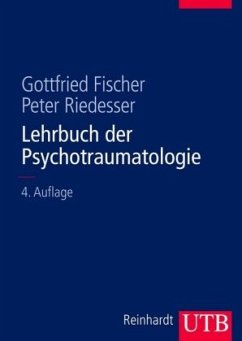 Lehrbuch der Psychotraumatologie - Riedesser, Peter;Fischer, Gottfried