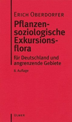 Pflanzensoziologische Exkursionsflora - Oberdorfer, Erich;Schwabe, Angelika;Müller, Theo