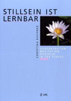 Stillsein ist lernbar - Buchner, Christina