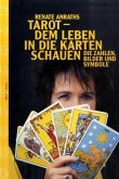 Tarot, dem Leben in die Karten schauen