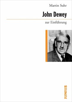 John Dewey zur Einführung - Suhr, Martin