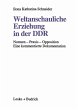Weltanschauliche Erziehung in der DDR - Bild 1