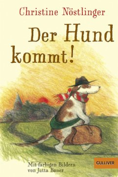 Der Hund kommt! - Nöstlinger, Christine