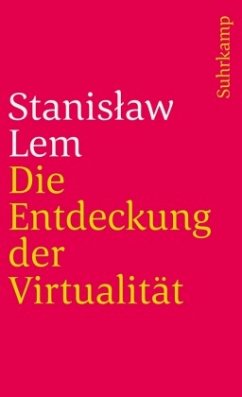 Die Entdeckung der Virtualität - Lem, Stanislaw