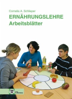 Ernährungslehre, Arbeitsblätter - Schlieper, Cornelia A.
