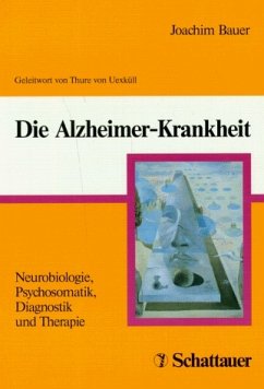 Die Alzheimer-Krankheit - Bauer, Joachim