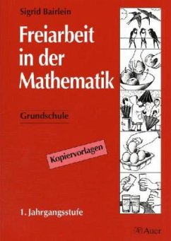 1. Jahrgangsstufe / Freiarbeit in der Mathematik, Grundschule - Bairlein, Sigrid