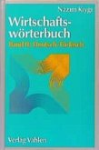 Wirtschaftswörterbuch Bd. II: Deutsch-Türkisch / Wirtschaftswörterbuch, 2 Bde. Bd.2