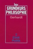 Ethik, Politik / Grundkurs Philosophie 2