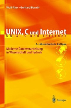 UNIX, C und Internet - Alex, Wulf; Bernör, Gerhard