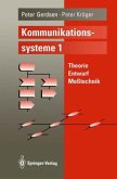 Theorie, Entwurf, Meßtechnik / Kommunikationssysteme, 2 Bde. Bd.1
