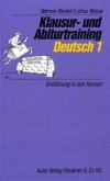 Einführung in den Roman / Klausur- und Abiturtraining Deutsch Bd.1 Einführung in den Roman / Klausur- und Abiturtraining Deutsch Bd.1