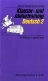 Einführung in das Drama / Klausur- und Abiturtraining Deutsch Bd.2 Einführung in das Drama / Klausur- und Abiturtraining Deutsch Bd.2