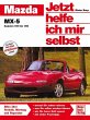 Mazda MX-5 / Jetzt helfe ich mir selbst... - Bild 1