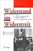 Widerstand im Widerstreit - Steinbach, Peter