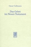 Das Gebet im Neuen Testament