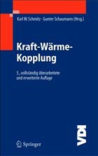 Kraft-Wärme-Kopplung - Furchner, Hasso / Girbig, Paul / Märker, Wolfgang / Münz, Thomas / Pohl, Christian / Zihla, Wolfgang