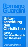 Unterscheidung des Christlichen / Unterscheidung des Christlichen, in 3 Bdn. Bd.2