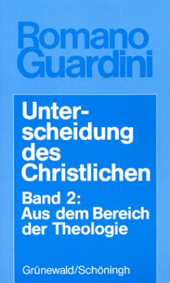 Unterscheidung des Christlichen / Unterscheidung des Christlichen, in 3 Bdn. Bd.2 - Guardini, Romano