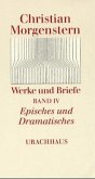 Episches und Dramatisches / Werke und Briefe 4