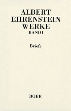 Werke I: Briefe / Werke Bd.1 - Ehrenstein, Albert