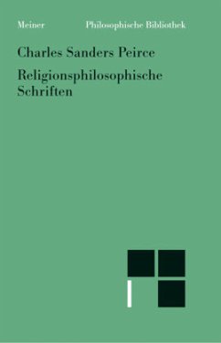 Religionsphilosophische Schriften - Peirce, Charles Sanders