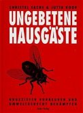 Ungebetene Hausgäste