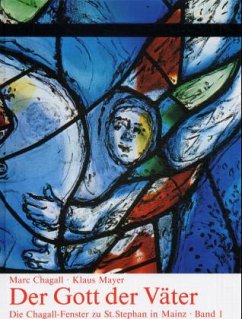 Cover Die Chagall-Fenster zu St. Stephan in Mainz, 4 Teile