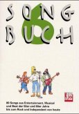 85 Songs aus Entertainment, Musical und Beat der 50er und 60er Jahre bis zum Rock und Independant von heute / Songbuch 6