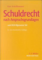 Schuldrecht nach Anspruchsgrundlagen - Schellhammer, Kurt