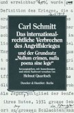 Das internationalrechtliche Verbrechen des Angriffskrieges und der Grundsatz »Nullum crimen, nulla poena sine lege«.