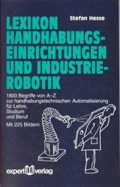 Lexikon Handhabungseinrichtungen und Industrierobotik - Hesse, Stefan