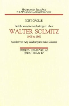 Bericht von einem schwierigen Leben, Walter Solmitz (1905 bis 1962) - Grolle, Joist