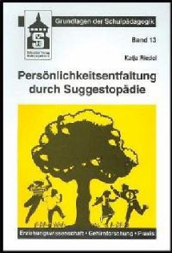 Persönlichkeitsentwicklung durch Suggestopädie - Riedel, Katja