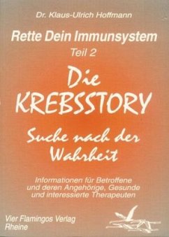 Rette dein Immunsystem / Die Krebsstory - Hoffmann, Klaus U