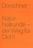 Naturheilkunde - der Weg für Dich Naturheilkunde - der Weg für Dich