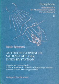 Anthroposophische Medizin auf der Intensivstation - Bavastro, Paolo