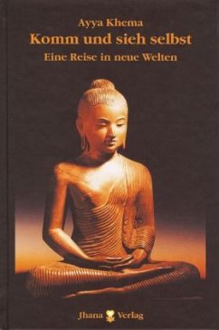 Komm und sieh selbst - Khema, Ayya