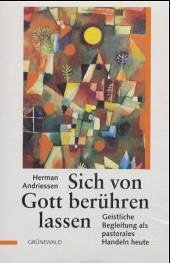 Sich von Gott berühren lassen - Andriessen, Herman C.