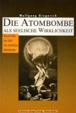 Die Atombombe als seelische Wirklichkeit