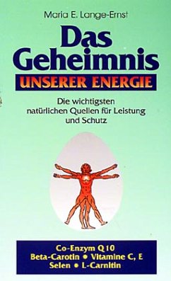 Das Geheimnis unserer Energie - Lange-Ernst, Maria-Elisabeth