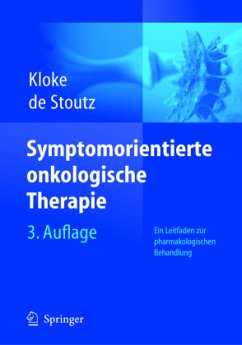 Symptomorientierte onkologische Therapie - Kloke, Marianne;de Stoutz, Noemi