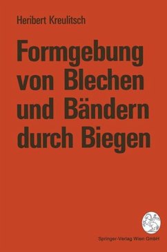 Formgebung von Blechen und Bändern durch Biegen - Kreulitsch, Heribert