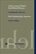 Soziologische Theorien - Schülein, Johann A. / Brunner, Karl-Michael / Reiger, H.