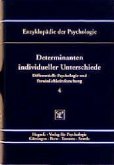 Determinanten individueller Unterschiede / Enzyklopädie der Psychologie C.8. Differentielle Psychologie u, Bd.4