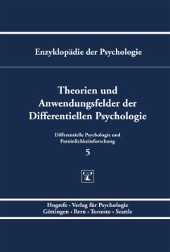 Theorien und Anwendungsfelder der Differentiellen Psychologie / Enzyklopädie der Psychologie C.8. Differentielle Psychologie u, (Serie »Differentielle - Pawlik, Kurt (Hrsg.)