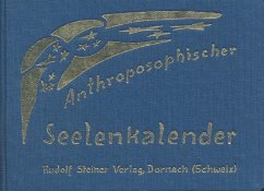 Anthroposophischer Seelenkalender. 52 Wochensprüche - Steiner, Rudolf