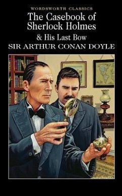 The Casebook of Sherlock Holmes & His Last Bow - Doyle, Sir Arthur Conan