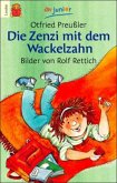 Die Zenzi mit dem Wackelzahn