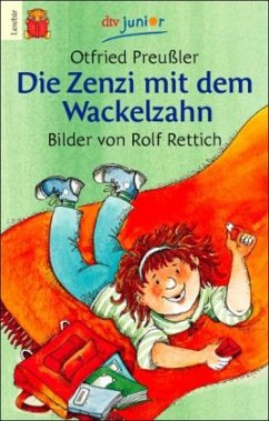 Die Zenzi mit dem Wackelzahn - Preußler, Otfried